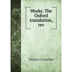 

Книга Works. The Oxford translation, rev