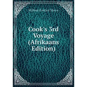 

Книга Cook's 3rd Voyage (Afrikaans Edition)