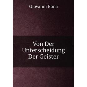 

Книга Von Der Unterscheidung Der Geister