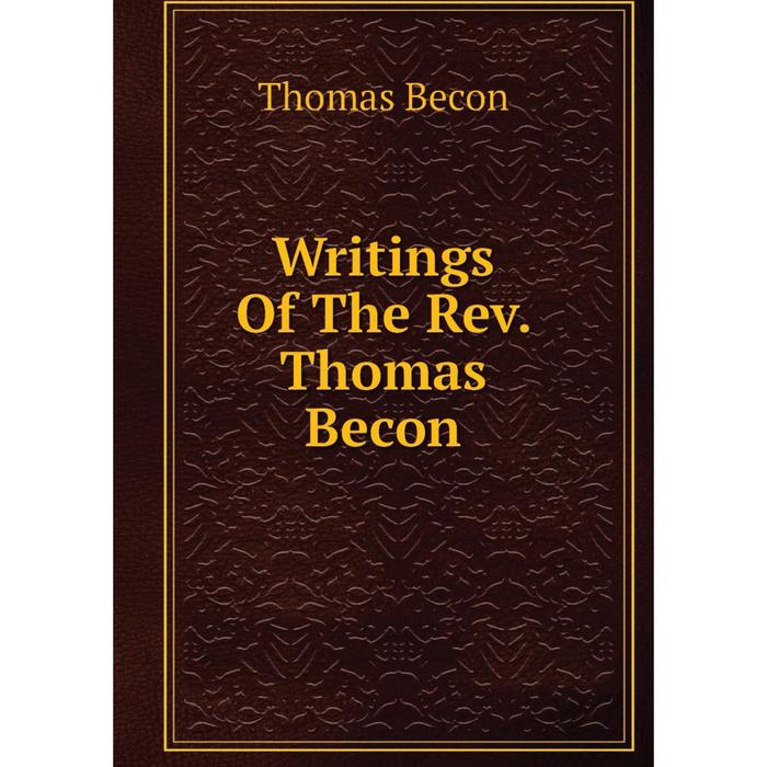 фото Книга writings of the rev. thomas becon nobel press