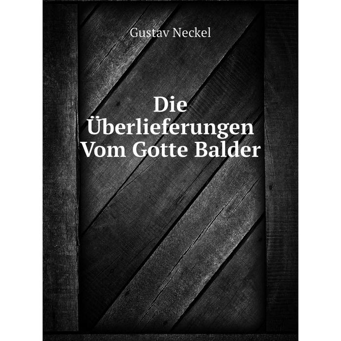 фото Книга die überlieferungen vom gotte balder nobel press