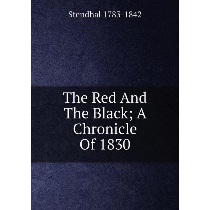 фото Книга the red and the black a chronicle of 1830 nobel press