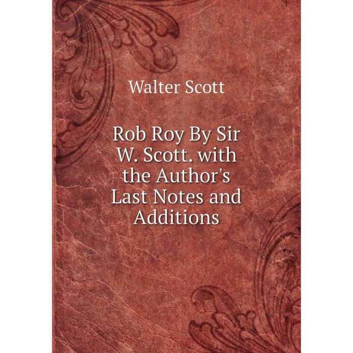 фото Книга rob roy by sir w. scott. with the author's last notes and additions nobel press