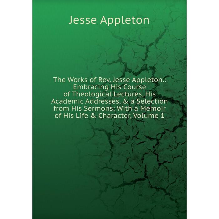 фото Книга the works of rev. jesse appleton nobel press