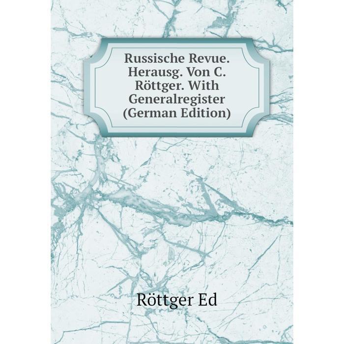 фото Книга russische revue. herausg. von c. röttger. with generalregister (german edition) nobel press