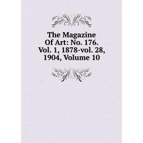 

Книга The Magazine Of Art: No. 176. Vol. 1, 1878-vol. 28, 1904, Volume 10