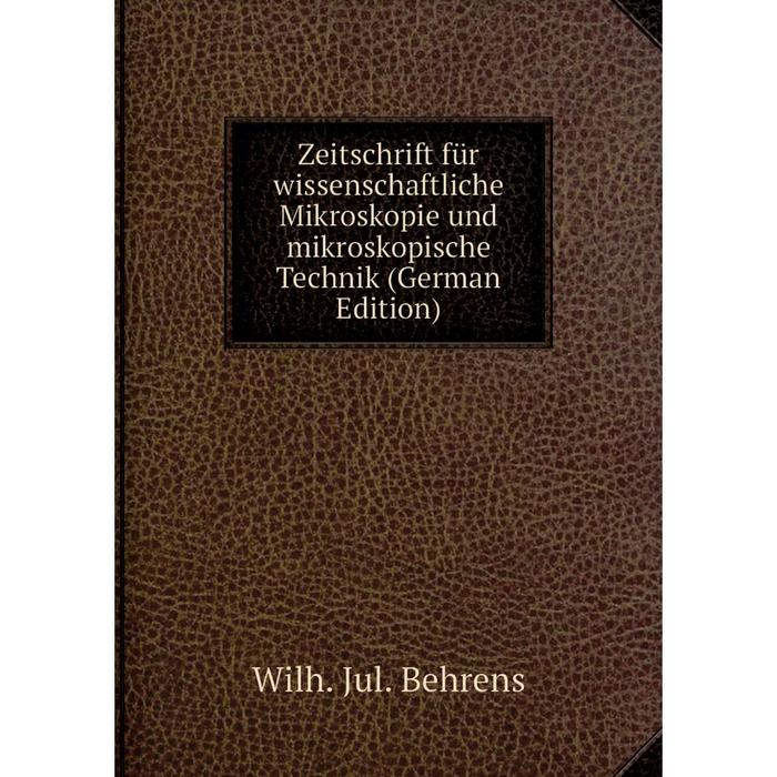 фото Книга zeitschrift für wissenschaftliche mikroskopie und mikroskopische technik (german edition) nobel press