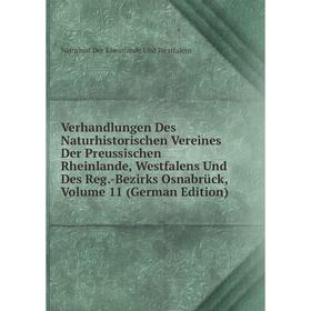 

Книга Verhandlungen Des Naturhistorischen Vereines Der Preussischen Rheinlande, Westfalens Und Des Reg.-Bezirks Osnabrück, Volume 11 (German Edition)