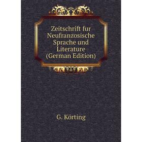 

Книга Zeitschrift fur Neufranzosische Sprache und Literature (German Edition)