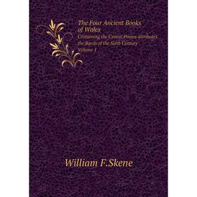 

Книга The Four Ancient Books of Wales Containing the Cymric Poems attributes the Bards of the Sixth Century. Volume 1