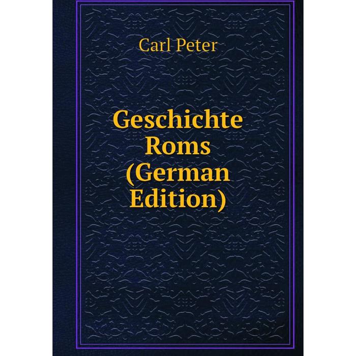 фото Книга geschichte roms (german edition) nobel press