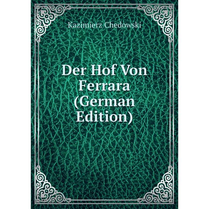 фото Книга der hof von ferrara (german edition) nobel press