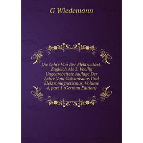 

Книга Die Lehre Von Der Elektricitaet: Zugleich Als 3. Voellig Ungearebeitete Auflage Der Lehre Vom Galvanismus Und Elektromagnetismus