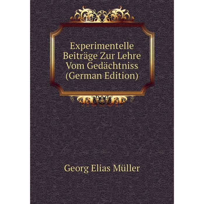 фото Книга experimentelle beiträge zur lehre vom gedächtniss (german edition) nobel press