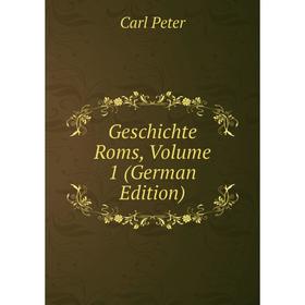 

Книга Geschichte Roms, Volume 1 (German Edition)