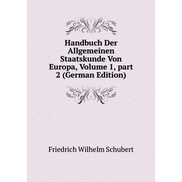 фото Книга handbuch der allgemeinen staatskunde von europa, volume 1, part 2 (german edition) nobel press