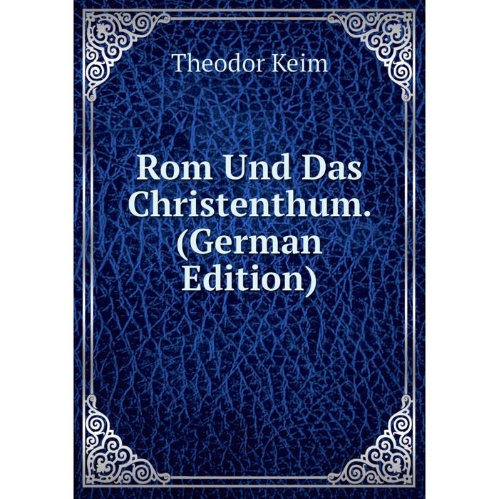 фото Книга rom und das christenthum. (german edition) nobel press