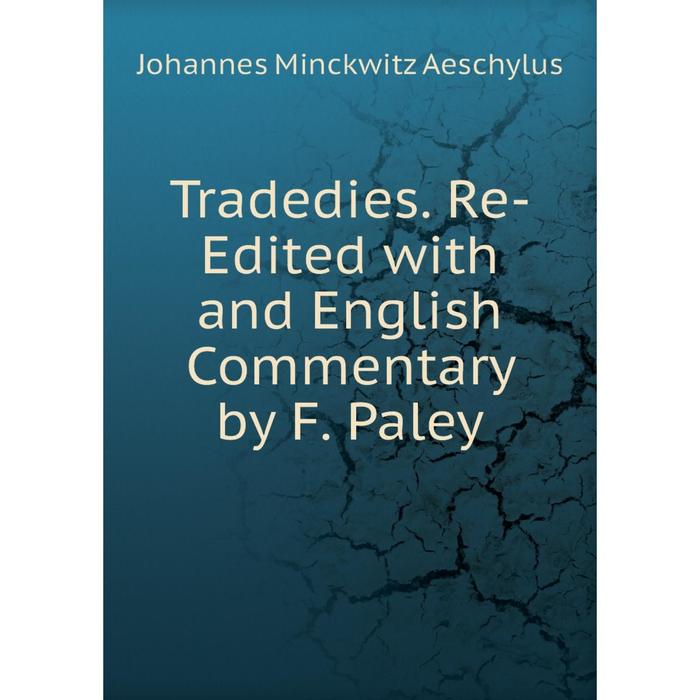 фото Книга tradedies. re-edited with and english commentary by f. paley nobel press