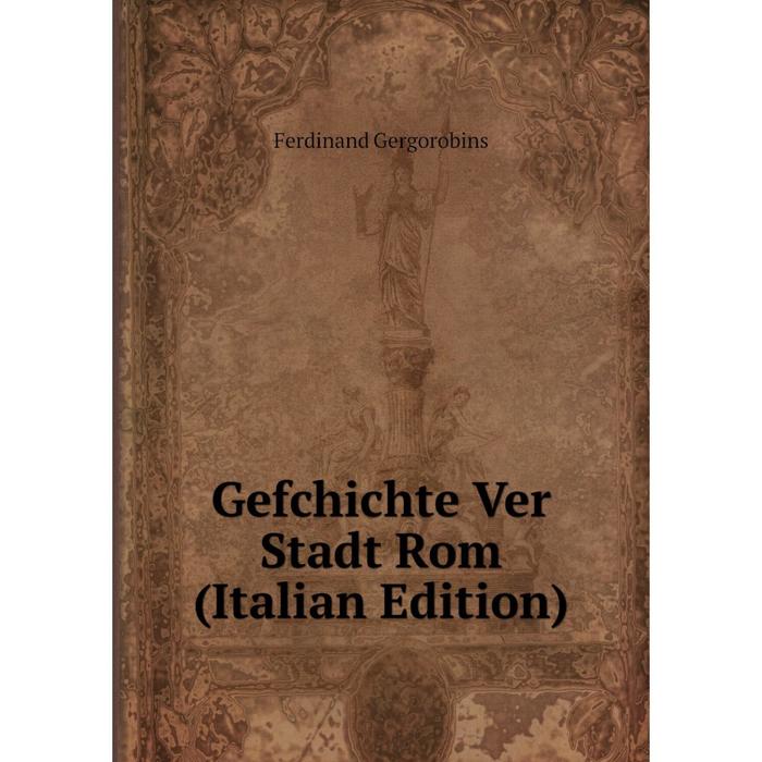 фото Книга gefchichte ver stadt rom (italian edition) nobel press