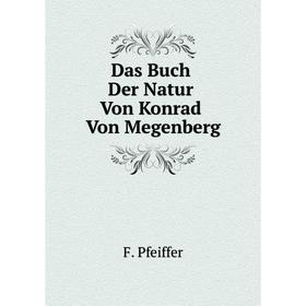 

Книга Das Buch Der Natur Von Konrad Von Megenberg