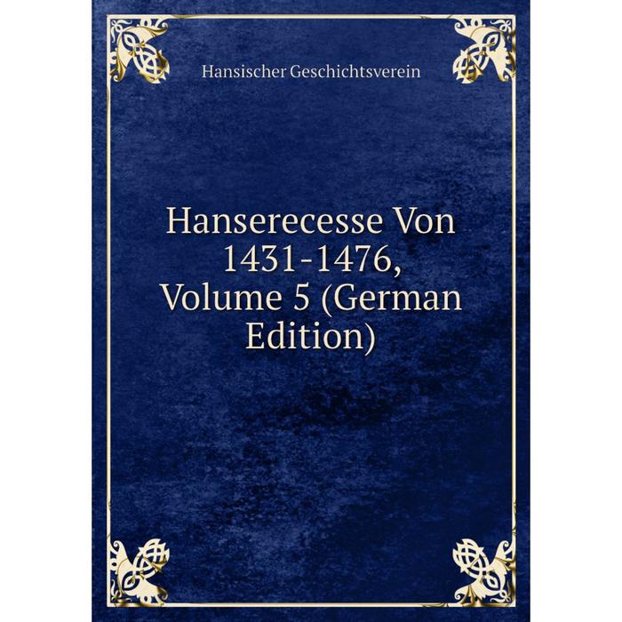 фото Книга hanserecesse von 1431-1476, volume 5 (german edition) nobel press