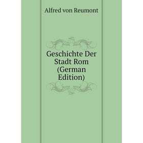 

Книга Geschichte Der Stadt Rom (German Edition)