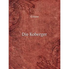 

Книга Die Koberger