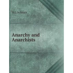 

Книга Anarchy and Anarchists