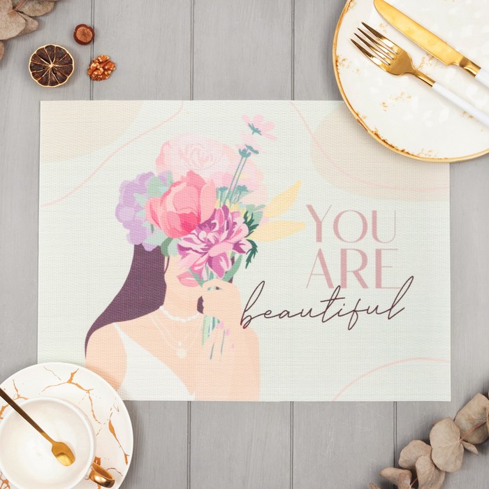 

Салфетка на стол Доляна "You are beautiful" ПВХ 40*29см