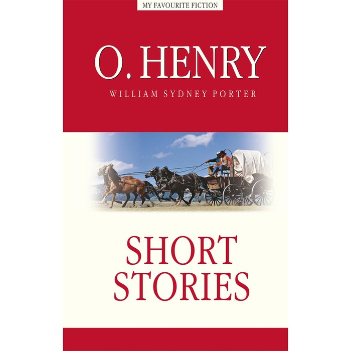 Short Stories. Рассказы. На английском языке. О. Генри