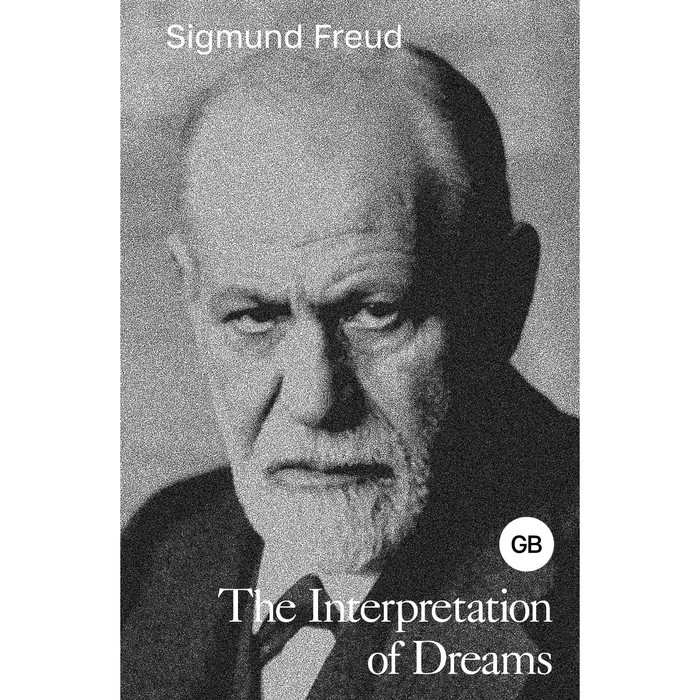 Толкование сновидений. The Interpretation of Dreams. Фрейд З. фрейд зигмунд the interpretation of dreams