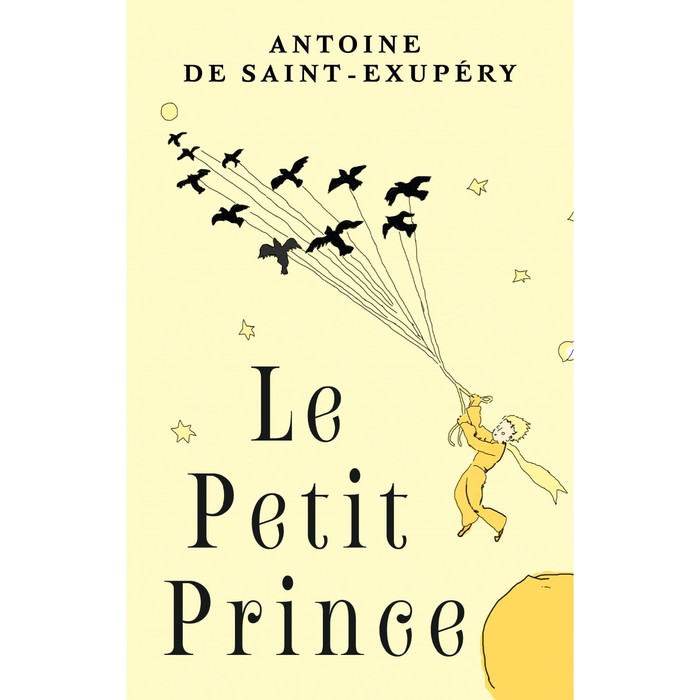 

Маленький принц. Le Petit Prince. Сент-Экзюпери А. де